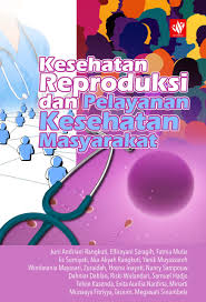 Kesehatan Reproduksi & Pelayanan Kesehatan Masyarakat