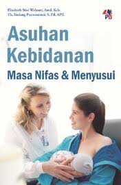 Asuhan Kebidanan ; Masa Nifas & Menyusui