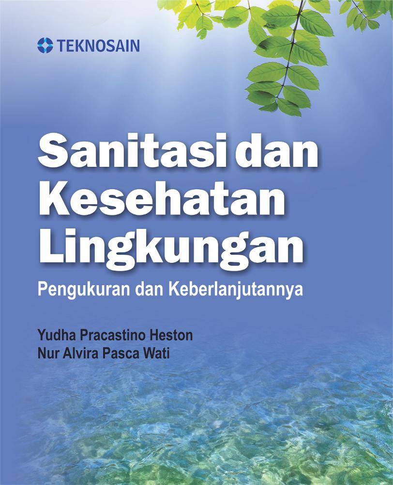 Sanitasi & Kesehatan Lingkungan: Pengukuran & Keberlanjutannya