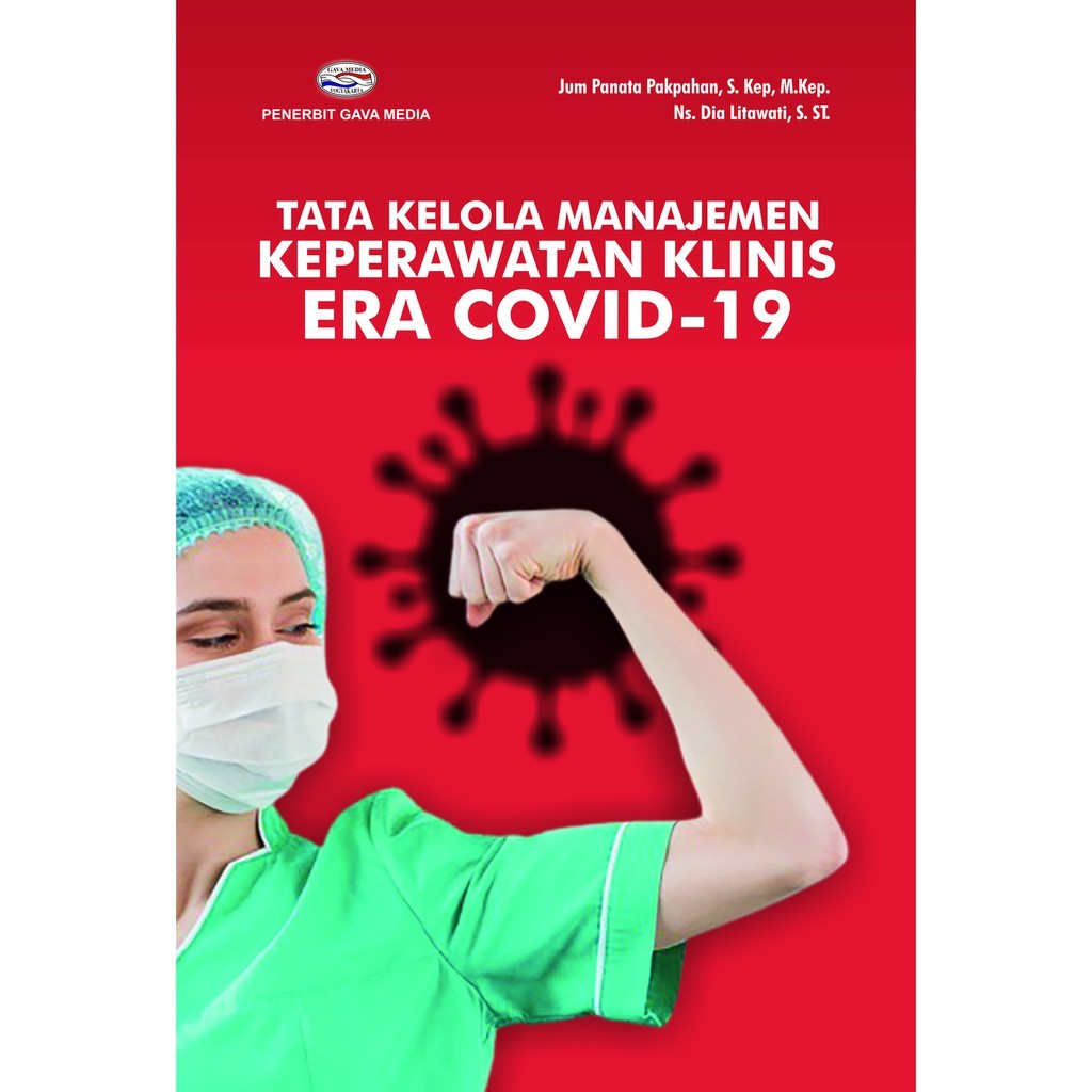 Tata Kelola Manajemen Keperawatan Klinis Era Covid-19