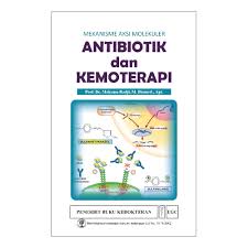 Mekanisme Aksi Molekuler; Antibiotik & Kemoterapi