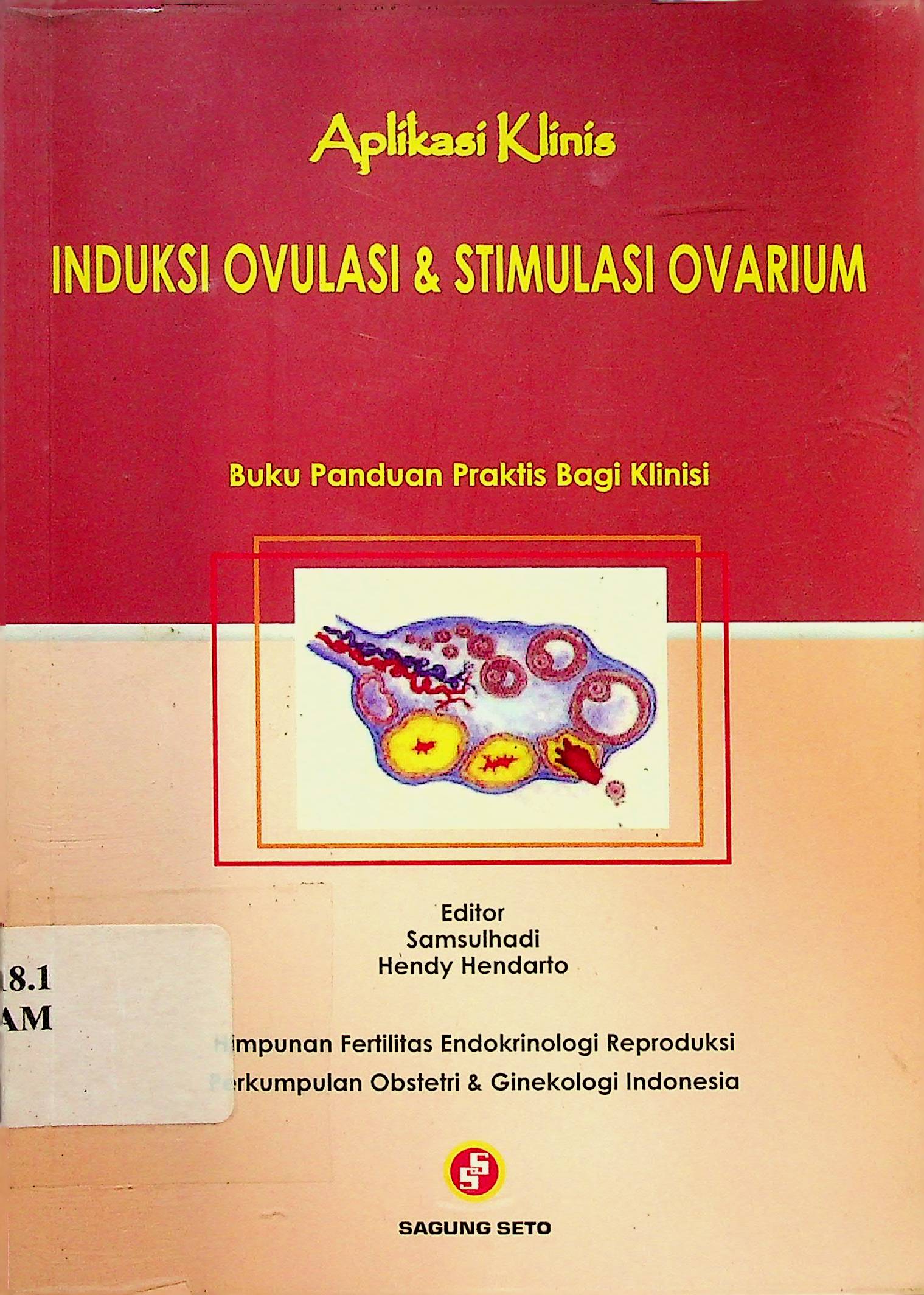 Aplikasi Klinis; Induksi Ovulasi & Stimulasi Ovarium