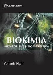 Biokimia; Metabolisme & Bioenergitika
