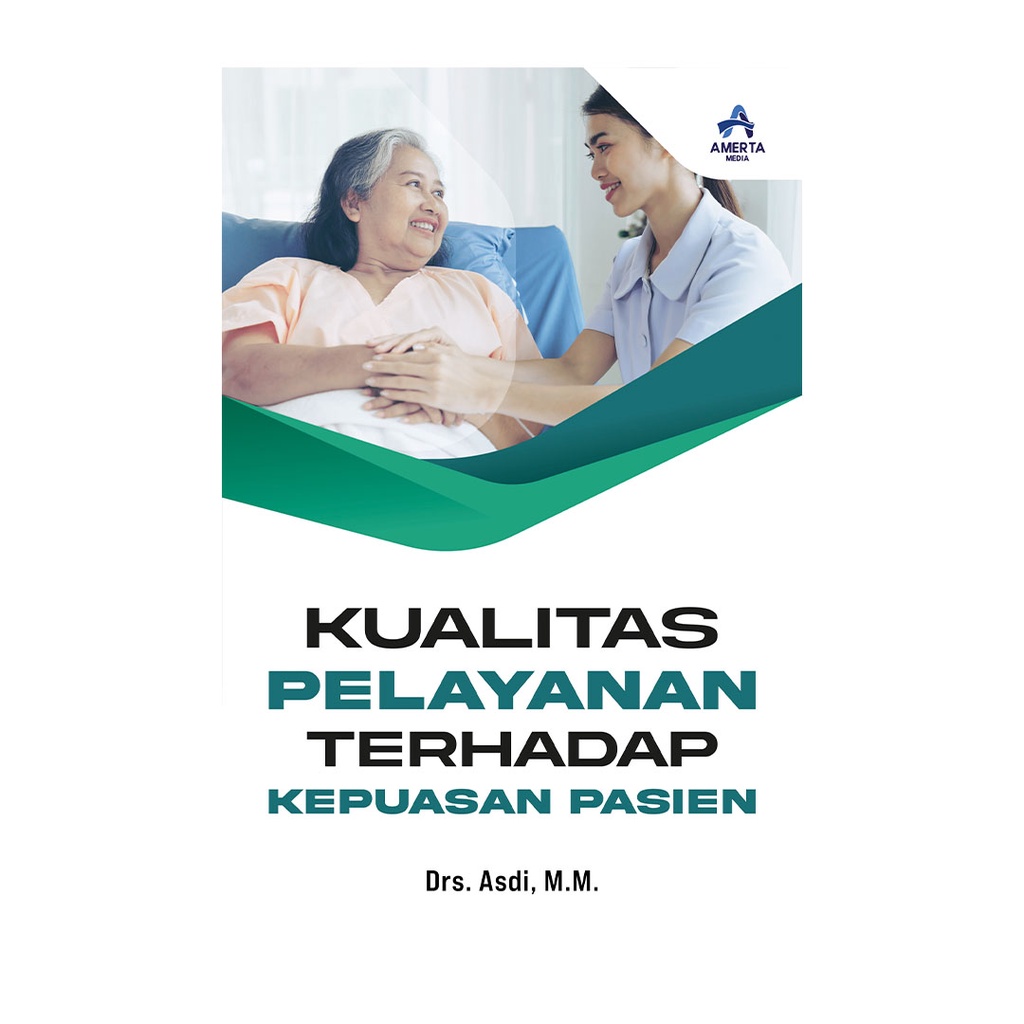 Kualitas Pelayanan Terhadap Kepuasan Pasien