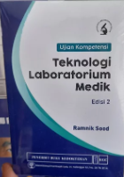 UJIAN KOMPETENSI ; TEKNIK LABORATORIUM MEDIK