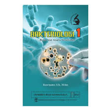 BAKTERIOLOGI ; BUKU AJAR ANALIS KESEHATAN