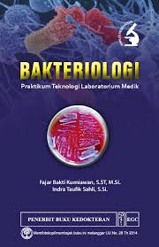 BAKTERIOLOGI ; PRAKTIKUM TEKNOLOGI LABORATORIUM MEDIK