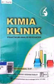 KIMIA KLINIK ; PRAKTIKUM ANALISIS KESEHATAN