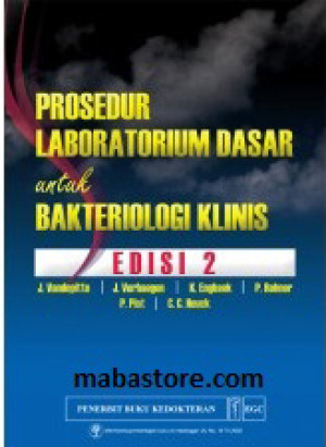 PROSEDUR LABORATORIUM DASAR UNTUK BAKTERIOLOGI KLINIS