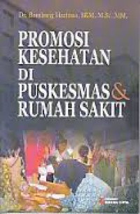 Promosi Kesehatan Di Puskesmas & Rumah Sakit (4)