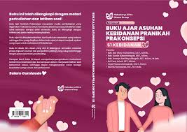 Buku Ajar Asuhan Kebidanan Pranikah Prakonsepsi S1 Kebidanan
