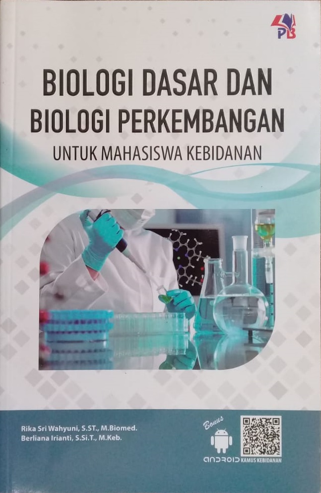Biologi Dasar & Biologi Perkembangan; Untuk Mahasiswa Kebidanan