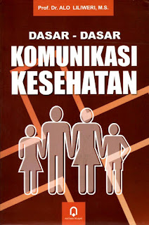 Dasar-Dasar Komunikasi Kesehatan (1)
