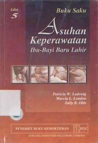 Buku Saku ; Asuhan Keperawatan Ibu-Bayi Baru Lahir