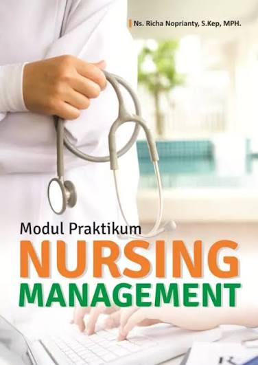 Modul Praktikum ; Nursing Management