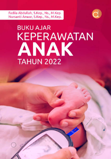 Buku Ajar ; Keperawatan Anak Tahun 2022