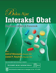 Buku Ajar interaksi Obat : Pedoman Klinis & Forensik