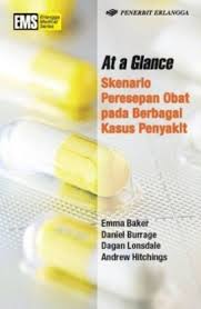 At a Glance : Skenario Peresepan Obat Pada Berbagai Kasus Penyakit