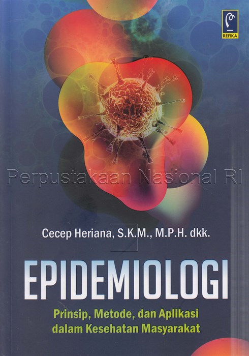 Epidemiologi : Prinsip, Metode, dan Aplikasi dalam Kesehatan Masyarakat (3)