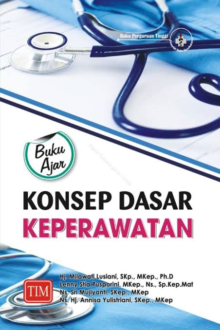 Buku Ajar ; Konsep Dasar Keperawatan