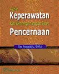 Asuhan Keperawatan Pada Klien dengan Gangguan Sistem Pencernaan