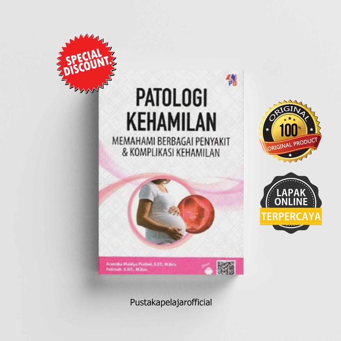 Patologi Kehamilan ; Memahami Berbagai Penyakit & Komplikasi Kehamilan