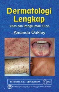 Dermatologi Lengkap ; Atlas & Rangkuman Klinis