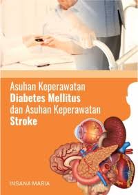Asuhan Keperawatan Diabetes Mellitus dan Asuhan Keperawatan Stroke