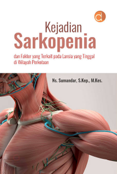 Kejadian Sarkopenia ; dan Faktor yang Terkait pada Lansia YANG tinggal di Wilayah Perkotaan