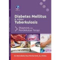 Diabetes Mellitus & Infeksi Tuberkulosis; Diagnosis & Pendekatan Terapi -2