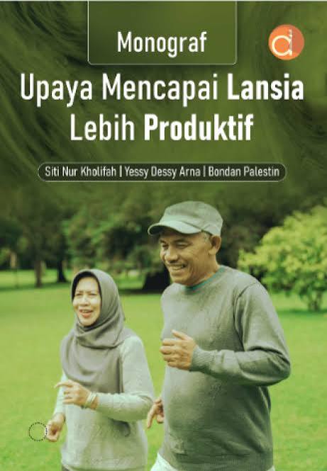 Upaya Mencapai Lansia Lebih Produktif