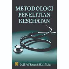Metodologi  Penelitian Kesehatan