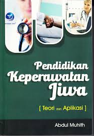 Pendidikan Keperawatan Jiwa (Teori & Aplikasi )