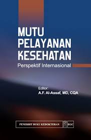 Mutu Pelayanan Kesehatan; Perspektif Internasional