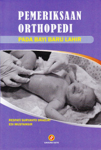 Pemeriksaan Orthopedi ; Pada Bayi Baru Lahir
