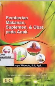 Pemberian Makanan, Suplemen, & Obat Pada Anak