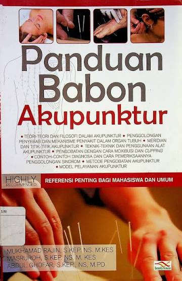 Panduan Babon Akupuntur ; Referensi Penting Bagi Mahasiswa & Umum