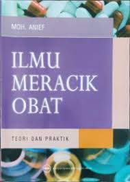 Ilmu Meracik Obat: Teori & praktik