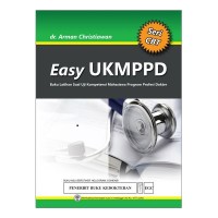 Easy UKMPPD ; Buku Latihan Soal Uji Kompetensi Mahasiswa Program Profesi Dokter