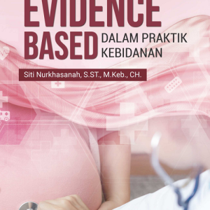 Evidence Based Dalam Praktik Kebidanan