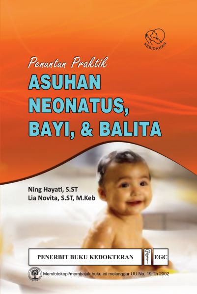 Asuhan Neonatus ; Bayi dan Balita