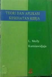 Teori & Aplikasi Kesehatan Kerja