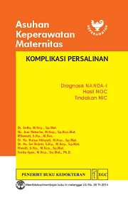 ASUHAN KEPERAWATAN MATERNITAS; KOMPLIKASI PERSALINAN