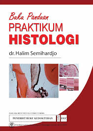 BUKU PANDUAN ; PRATIKUM HISTOLOGI