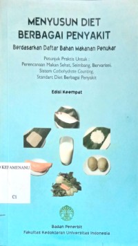 Menyusun Diet Berbagai Penyakit; Berdasarkan Daftar Bahan Makanan Penukar