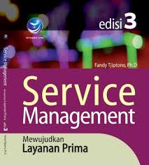 Service Management ; Mewujudkan Layanan Prima Ed 3