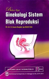 Buku Ajar ; Ginekologi Sistem Blok Reproduksi