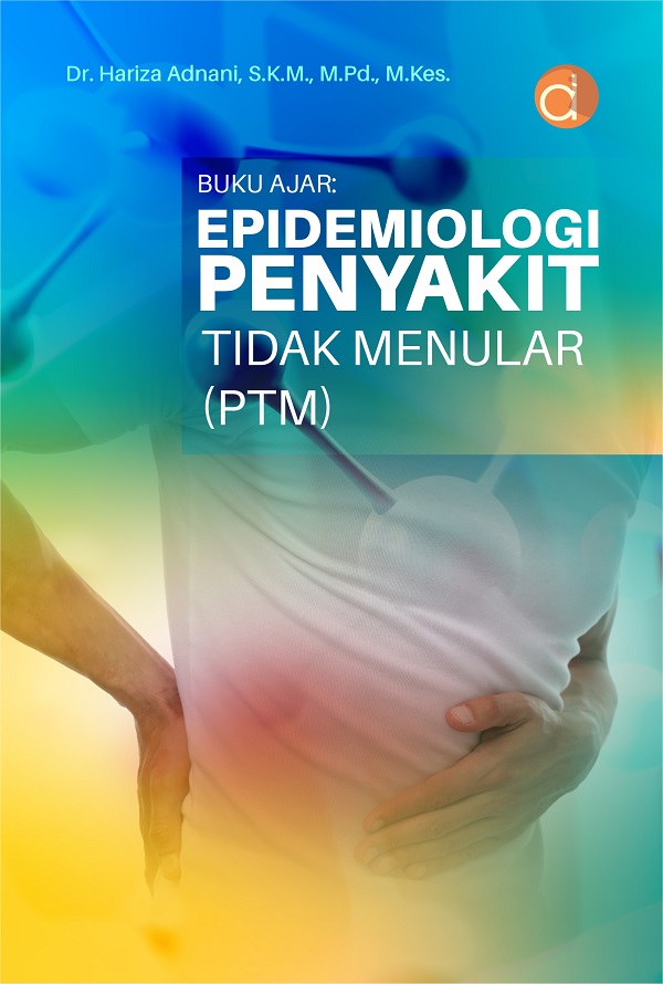 Buku Ajar ; Epidemiologi Penyakit Tidak Menular (PTM)