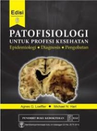 PATOFISIOLOGI ; UNTUK PROFESI KESEHATAN
