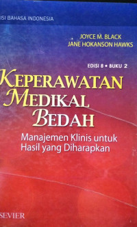 Keperawatan Medikal Bedah ; Manajemen Klinis Untuk Hasil yang Diharapkan Buku 2